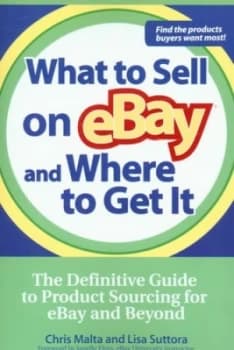 What to Sell on Ebay and Where to Get It by Chris Malta Book
