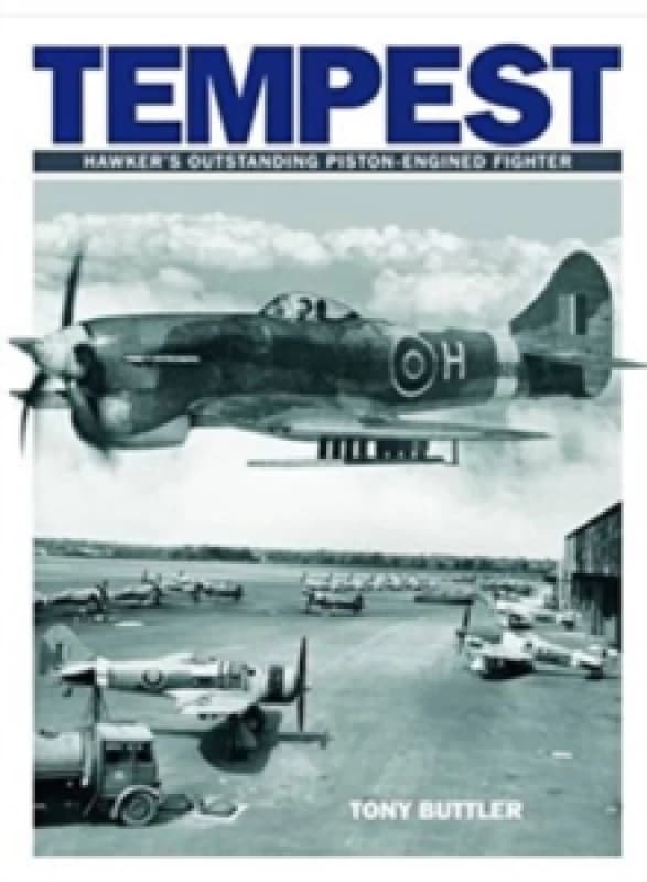 Tempest : Hawker's Outstanding Piston-engined Fighter Paperback / softback
