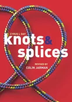 Knots & splices - Cyrus Lawrence Day - Paperback - Used