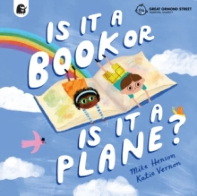 Is it a Book or is it a Plane? Created in partnership with the Play team at Great Ormond Street Hospital Paperback / softback