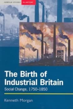 The Birth of Industrial Britain by Dr Kenneth Morgan Book