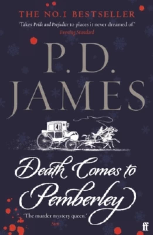 Death Comes to Pemberley : 'Combines the grace of Jane Austen with the pace of a thriller.' Sunday Express Paperback / softback