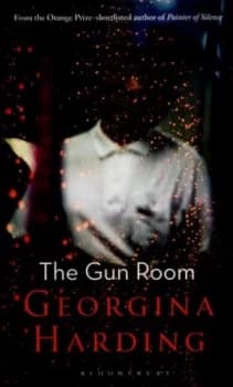 The Gun Room by Georgina Harding Hardback