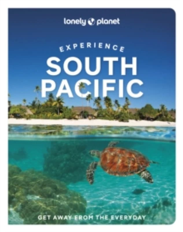 Lonely Planet Experience South Pacific Paperback / softback