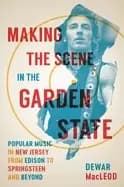 making the scene in the garden state popular music in new jersey from ediso