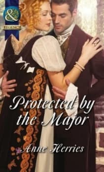 Protected by the Major by Anne Herries Book