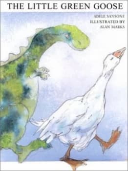 The Little Green Goose by Adele Sansone and Alan Marks Paperback