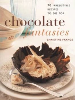 Chocolate Fantasies by Christine France Book