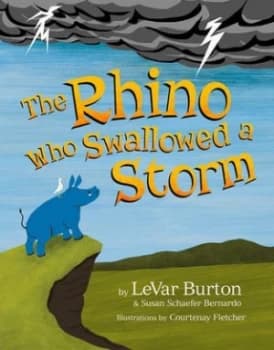 The Rhino Who Swallowed a Storm by Levar Burton Hardback