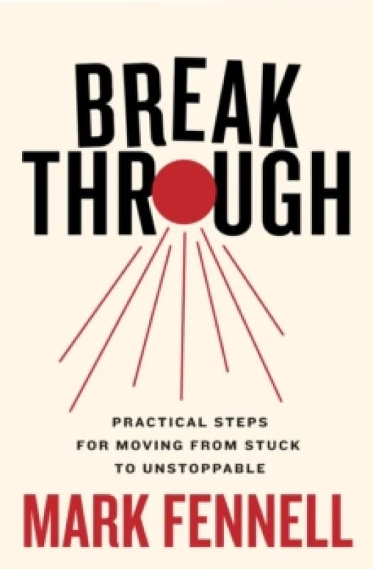 Break Through. Paperback. By Mark Fennell Books