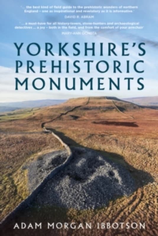 Yorkshire's Prehistoric Monuments Paperback / softback