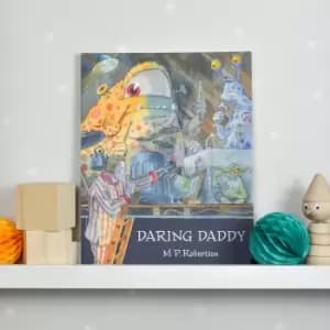 Daring Daddy a childrens story all about dads