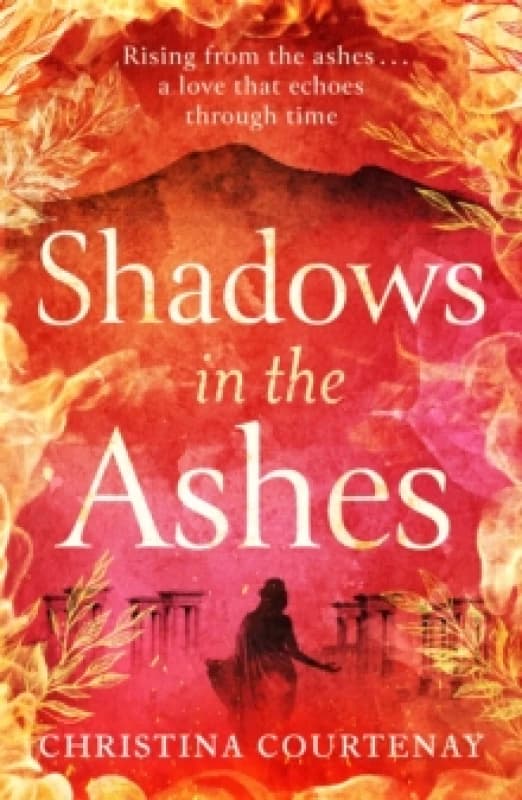 Shadows in the Ashes : The breathtaking new dual-time novel from the author of ECHOES OF THE RUNES Paperback / softback