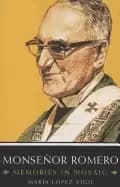 monsenor romero memories in mosaic