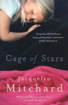Cage of Stars by Jacquelyn Mitchard Book