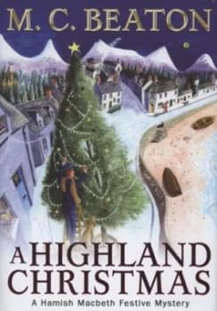 A Highland Christmas by M.C. Beaton Hardback