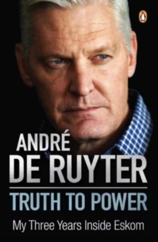 Truth to Power : My Three Years Inside Eskom Paperback / softback