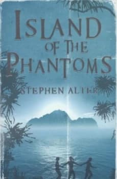 Island of the Phantoms by Stephen Alter Book