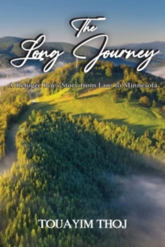 The Long Journey : A Refugee Boy's Story from Laos to Minessota Paperback / softback