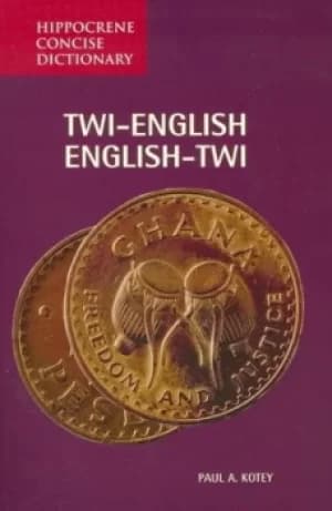 Twi-English/English-Twi dictionary by Paul Kotey
