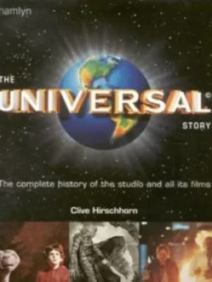 The Universal story by Clive Hirschhorn