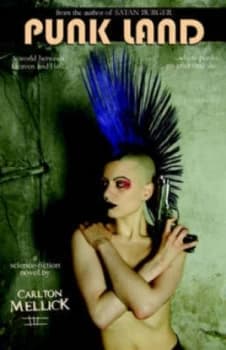 Punk Land by Carlton Mellick Iii Paperback