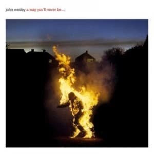 A Way Youll Never Be by John Wesley CD Album
