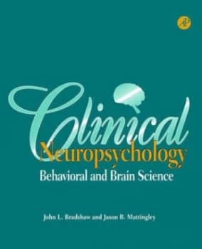 Clinical Neuropsychology by John L Bradshaw Paperback