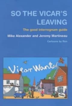So the Vicars Leaving _ by Mike Alexander Paperback