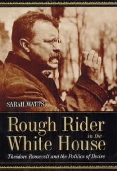 Rough Rider in the White House by Sarah Watts Hardback