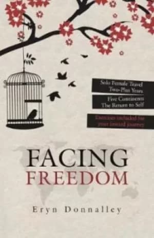 Facing Freedom by Eryn Donnalley
