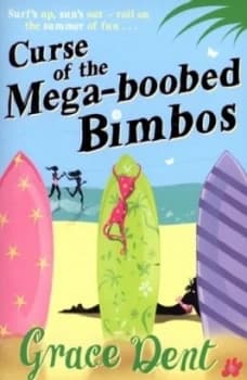 Curse of the Mega-Boobed Bimbos by Grace Dent Paperback