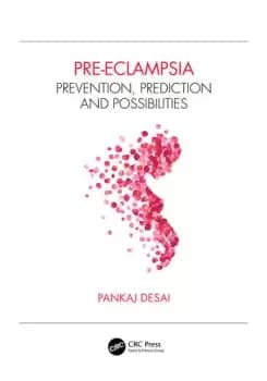 Pre-eclampsiaPrevention Prediction and Possibilities