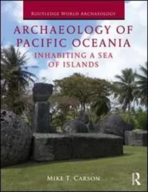 Archaeology of Pacific Oceania by Mike Carson