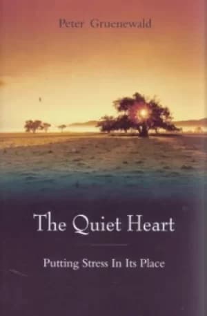 The quiet heart by Peter Gruenewald