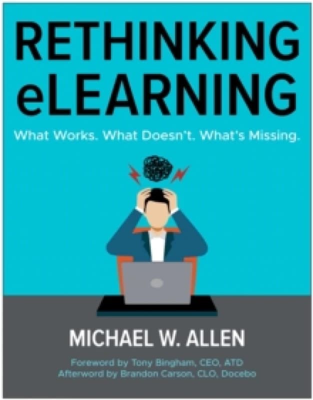 Rethinking eLearning : What Works. What Doesn't. What's Missing. Paperback / softback