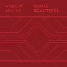 Robert Houle: Red Is Beautiful