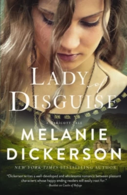 Lady of Disguise. Hardback. By Melanie Dickerson Books