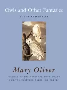 Owls and Other Fantasies : Poems and Essays