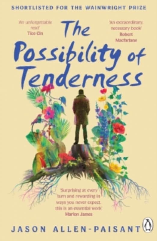 The Possibility of Tenderness : A Jamaican memoir of plants and dreams Paperback / softback