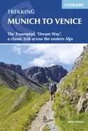 trekking munich to venice the traumpfad dream way a classic trek across th