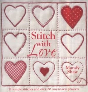 Stitch with Love by Mandy Shaw Book