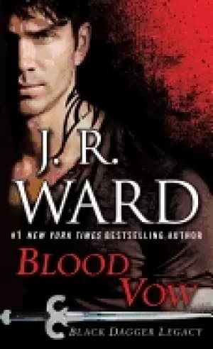 blood vow Black dagger legacy ward j r