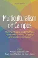 multiculturalism on campus theory models and practices for understanding di