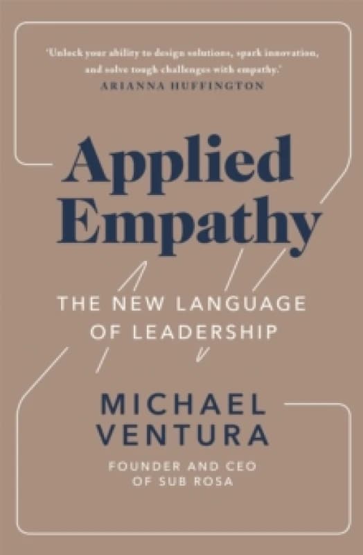 Applied Empathy : The New Language of Leadership Paperback / softback