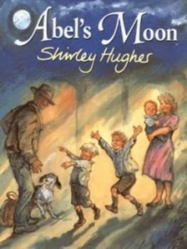 Abels Moon by Shirley Hughes Hardback
