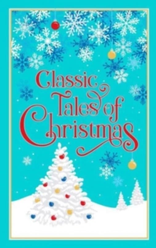 Classic Tales of Christmas Hardback