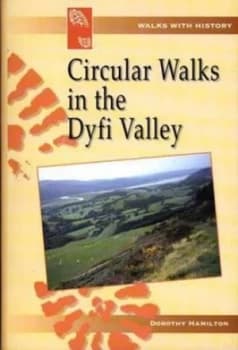 Circular Walks in the Dyfi Valley by Dorothy Hamilton Book