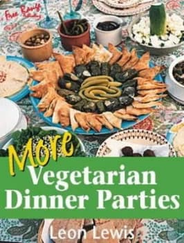More Vegetarian Dinner Parties by Leon Lewis Book