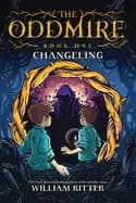 oddmire book 1 changeling